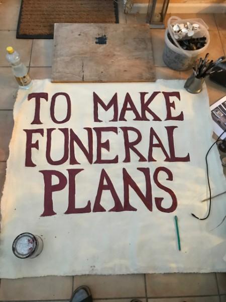 George Storm Fletchers art with the words 'to make funeral plans'