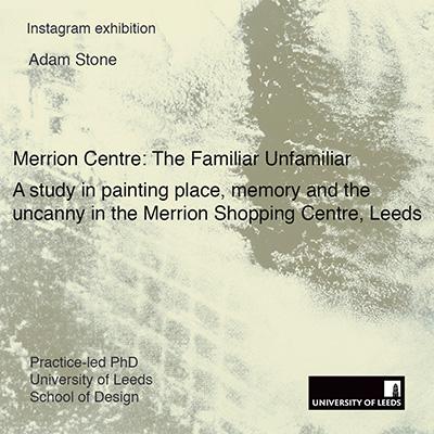 Poster for Adam Stone's Merrion Centre: The familiar unfamiliar exhibition