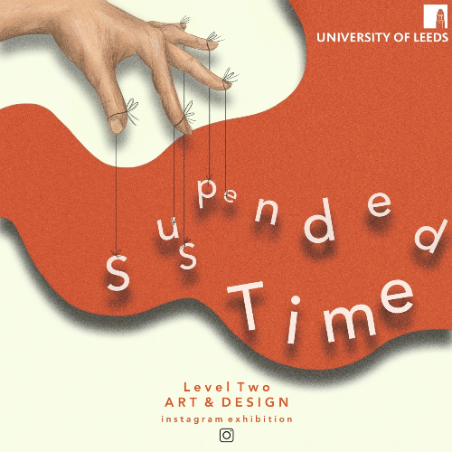 Poster for Suspended Time - art and design student work exhibition