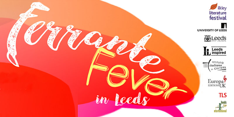 Ferrante Fever in Leeds | Ferrante Fever | School of Languages ...