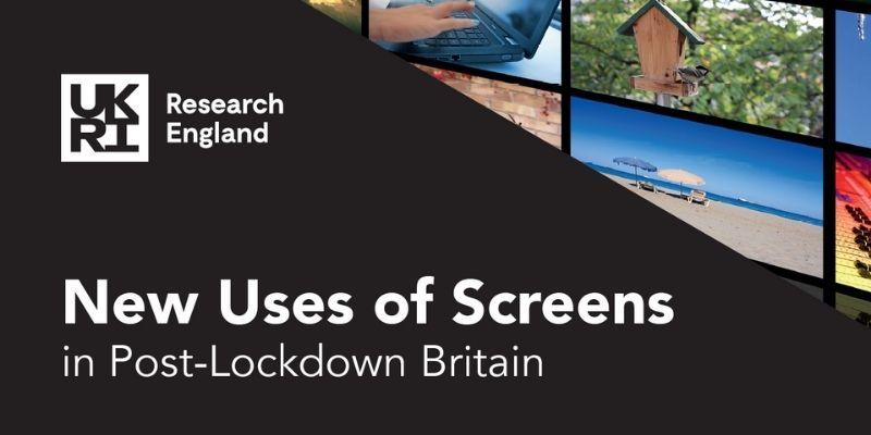 Black background with 'New Uses of Screens in Post-Lockdown Britain' written in white font. In the top left corner is the Research England logo also in white. To the right are various scenic images.
