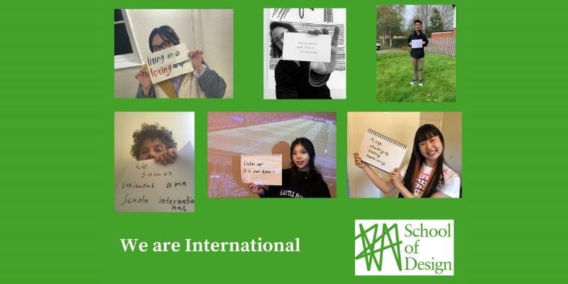 Images of International Design students holding up messages about their experience, laid over a bright green background with white text underneath that reads 'We are International'