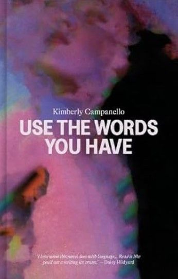 Use the words you have kimberly campanello