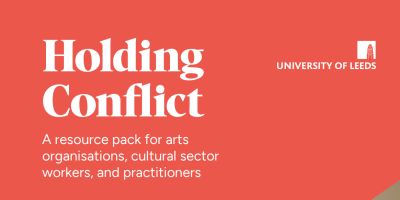 New ‘Holding Conflict’ resource supports arts organisations to navigate controversy and disagreement 