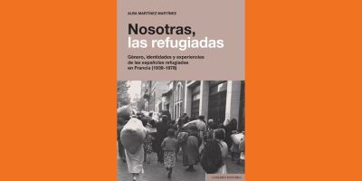 Nosotras, las refugiadas: Dr Alba Martínez on her new book