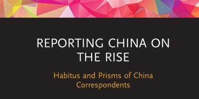 Reporting China on the rise: habitus and prisms of China