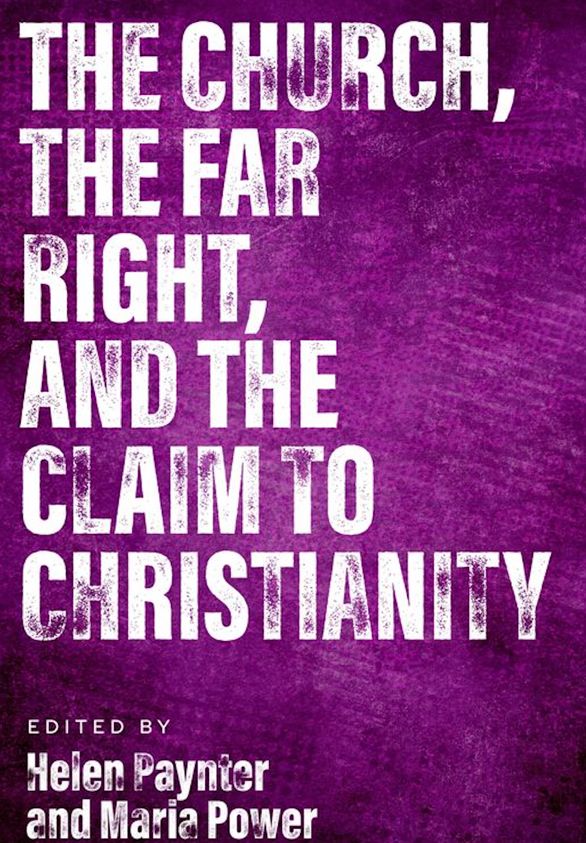 Book cover for The church, the Far Right and the Claim to Christianity