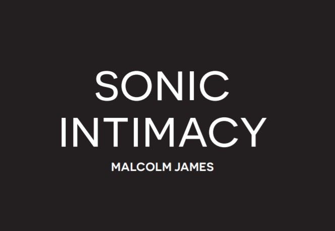 Sonic intimacy