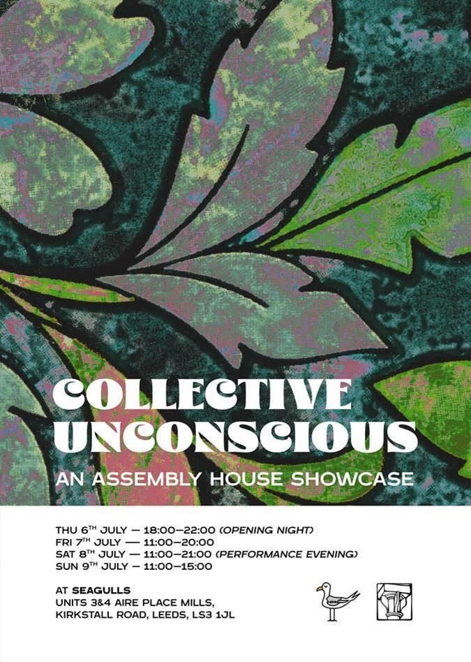 Poster for Collective Unconscious exhibition of work by artists from Assembly House. Background image shows leaf design.