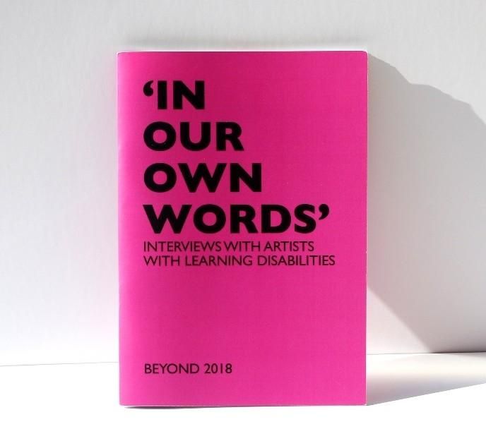 Photo of book cover for In Our Own Words: Interviews with Artists with Learning Disabilities (2018). Image courtesy of Pyramid.