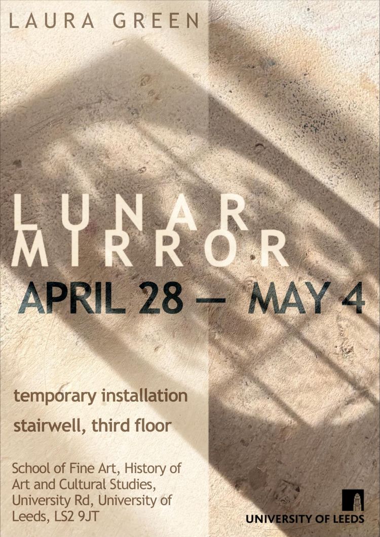 Exhibition poster. In the background is a site specific artwork by Laura Green.