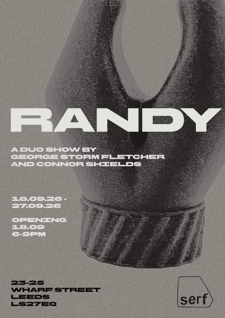 Poster for RANDY exhibition at Serf in Leeds in September 2026