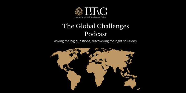 LITAC Global Challenges Podcast - How does your cotton t-shirt make its way into the ocean and what damage is it doing?