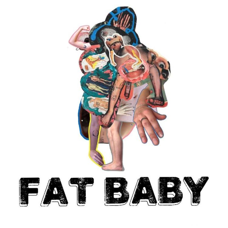 Collage with words beneath saying Fat Baby