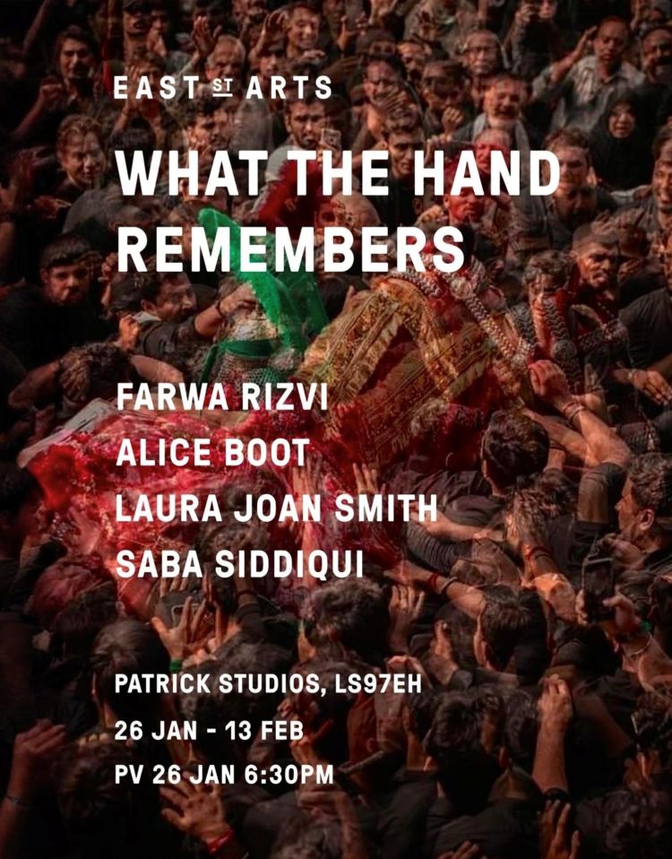 Exhibition poster for What the Hand Remembers, East Street Arts, 2026